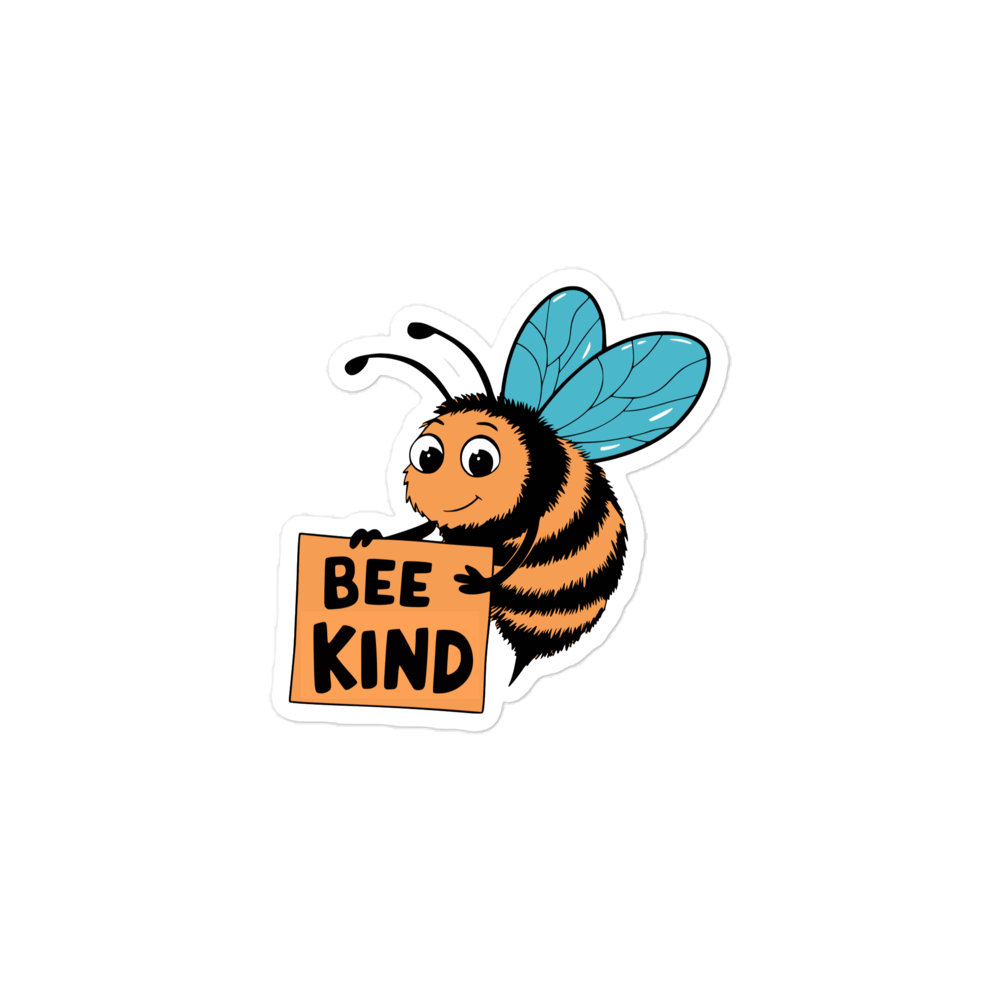Aufkleber mit Biene, die ein Schild hält, auf dem BEE KIND steht, 3x3