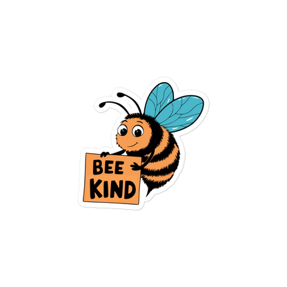 Aufkleber mit Biene, die ein Schild hält, auf dem BEE KIND steht, 3x3
