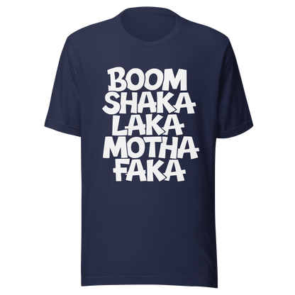Navy Unisex T-Shirt mit weißem Boom Shaka Laka Motha Faka Print