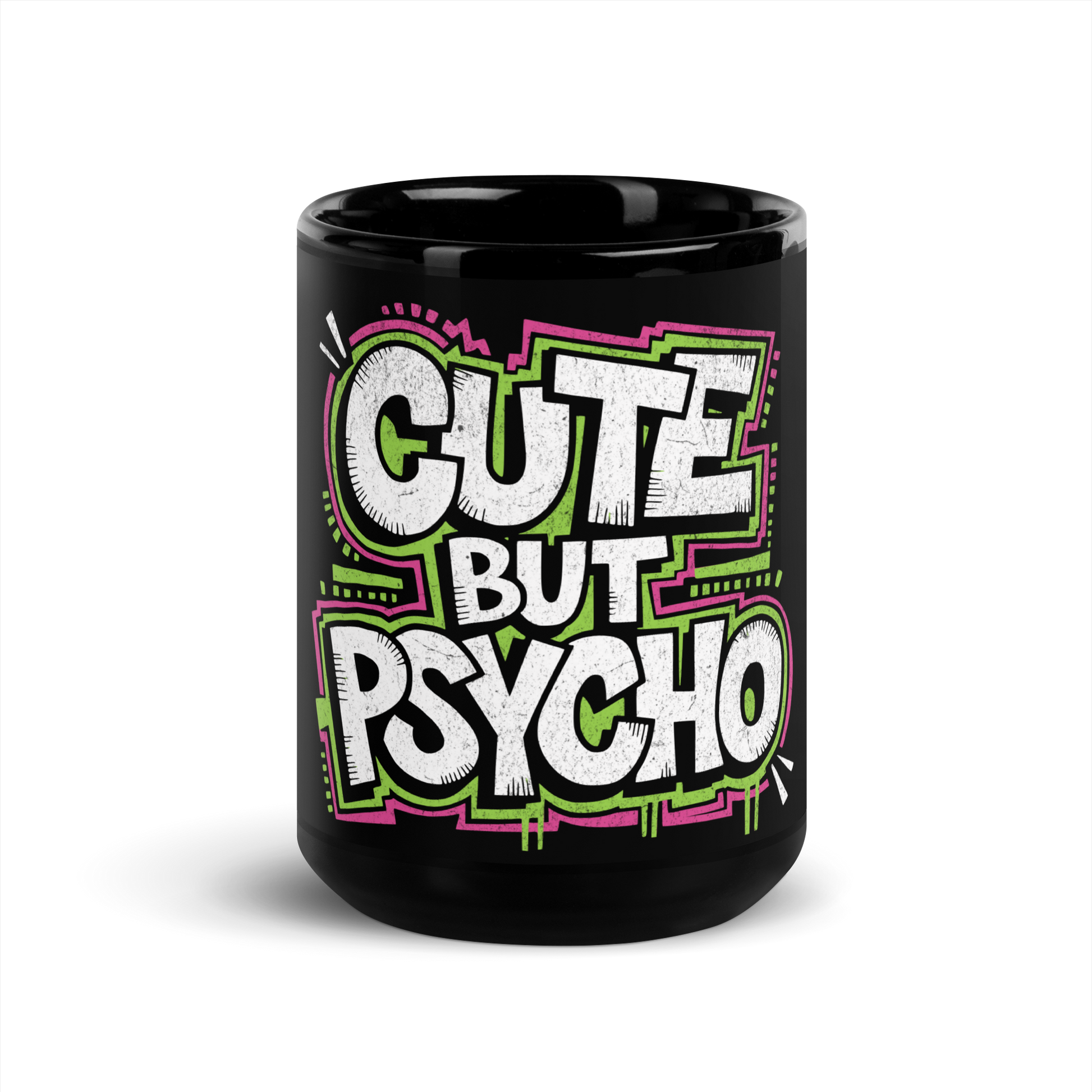 Schwarz glänzende Tasse mit Cute but Psycho Print mit pink und grünen Outlines
