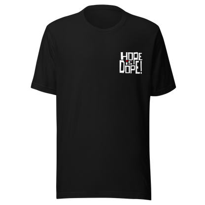 Schwarzes Unisex T-Shirt mit kleinem Hope is Dope Brustprint