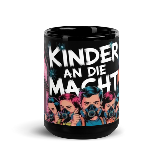 Frontansicht Schwarze Tasse mit Kinder an die Macht Schriftzug und Kindern mit Gasmasken