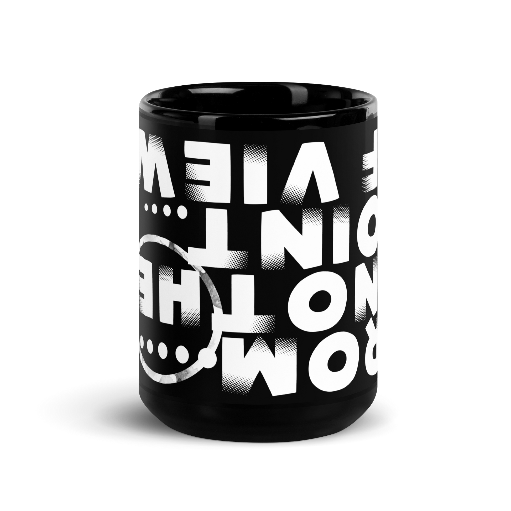 Schwarze Tasse mit From another point of view Text der auf dem Kopf steht Frontansicht