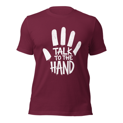 Kastanienrotes Unisex T-Shirt mit Talk to the Hand Print, mit Hand drumherum