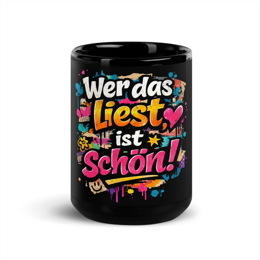 Schwarze Tasse mit buntem Wer das liest ist schön Print im Streetart Style