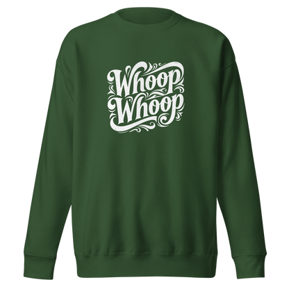 Waldgrüner Unisex Pullover mit weißem verschnörkeltem Whoop Whoop Print