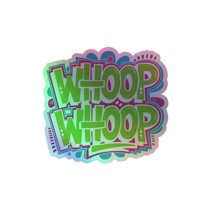 Whoop Whoop Aufkleber mit Hologramm Effekt 4x4